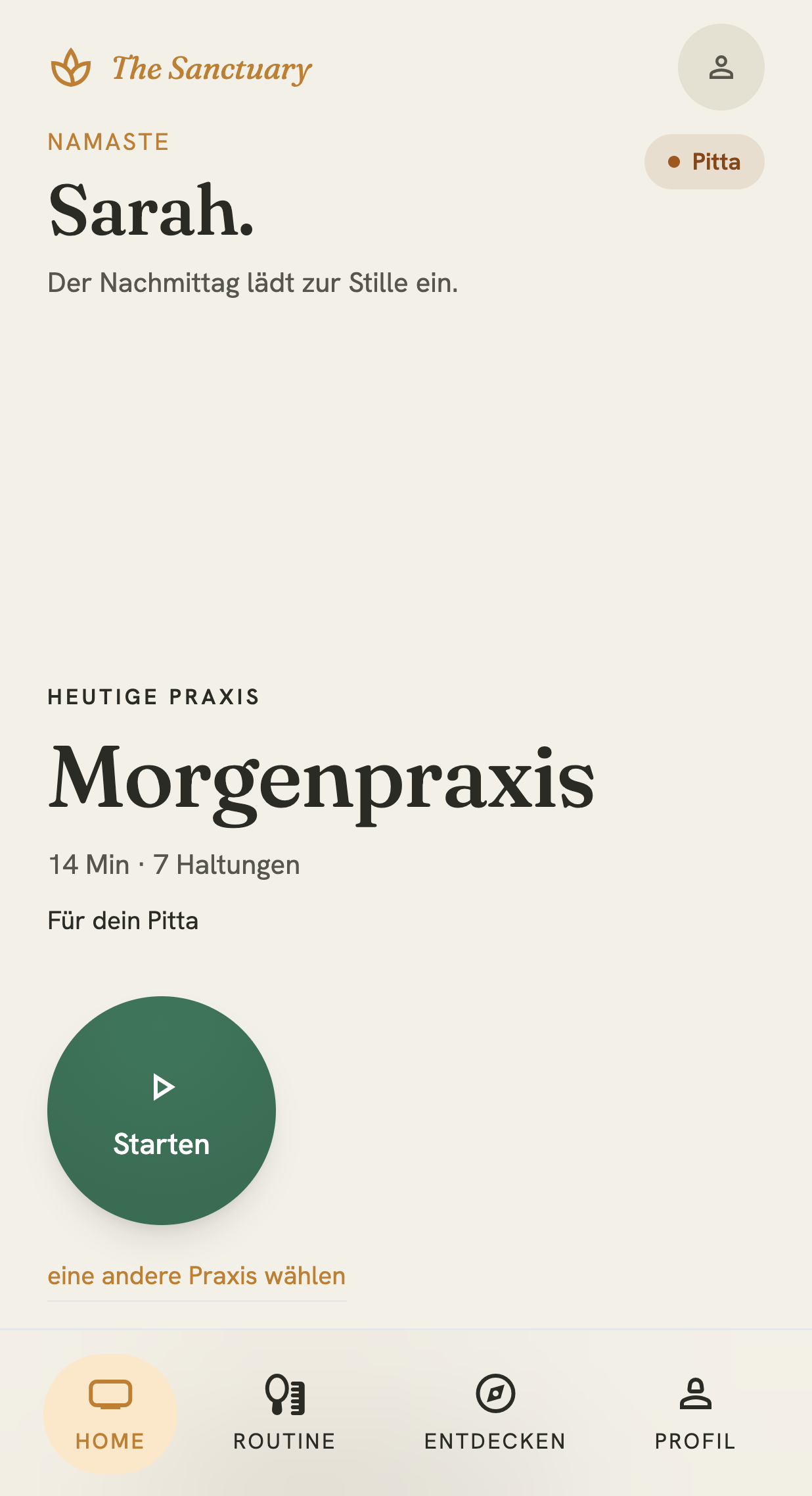 Der Sanctuary-Startbildschirm — eine Begrüßung und die heutige Praxis: eine 14-minütige Morgenpraxis mit 7 Haltungen, komponiert für Pitta, mit einem Starten-Knopf